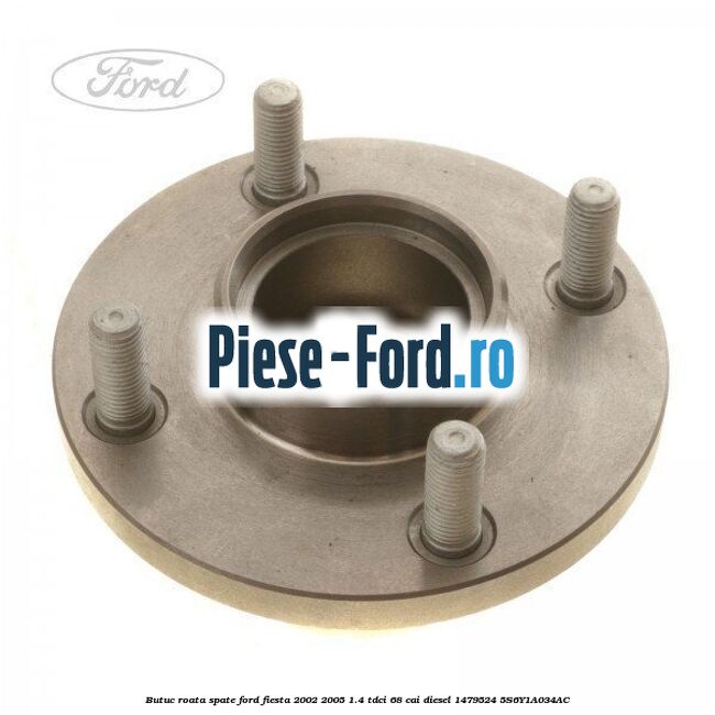 Butuc roata spate Ford Fiesta 2002-2005 1.4 TDCi 68 cai diesel #EBD5FB8031