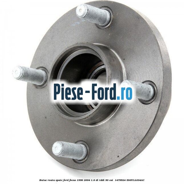 Butuc roata spate Ford Focus 1998-2004 1.8 DI/TDDi 90 cai  #8C82A790C2