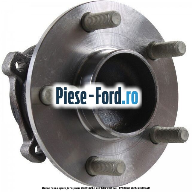Butuc roata spate Ford Focus 2008-2011 2.0 TDCi 136 cai #2D7840B532 Butuc roata spate Ford Focus 2008-2011 2.0 TDCi 136 cai #2D7840B532