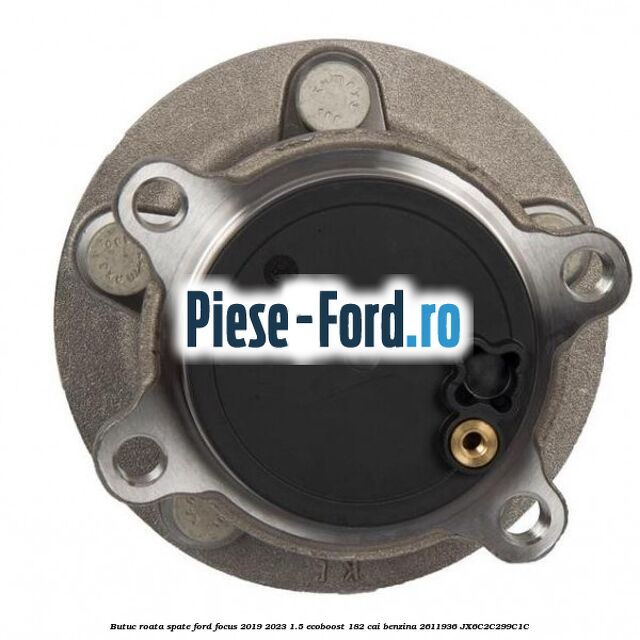 Butuc roata spate Ford Focus 2019-2023 1.5 EcoBoost 182 cai benzina #6AF50C4324
