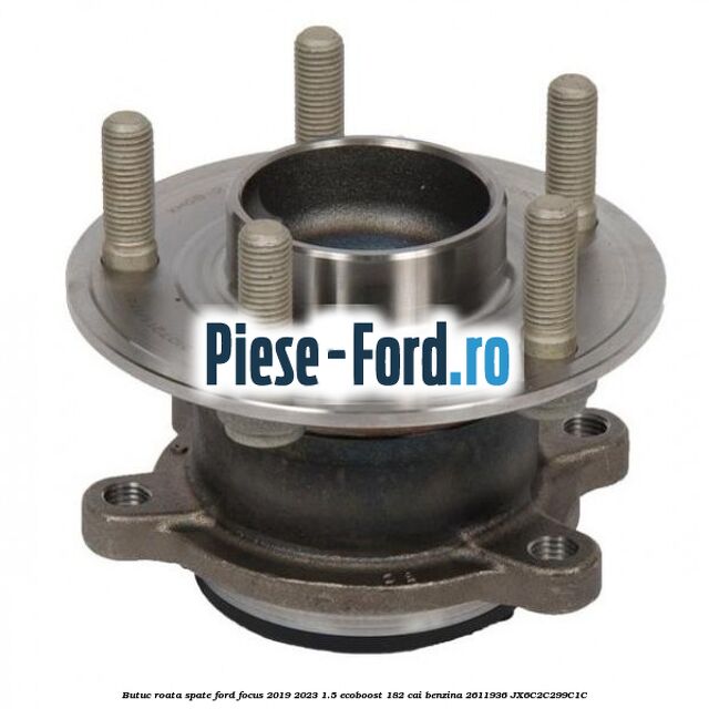 Butuc roata spate Ford Focus 2019-2023 1.5 EcoBoost 182 cai benzina #6AF50C4324
