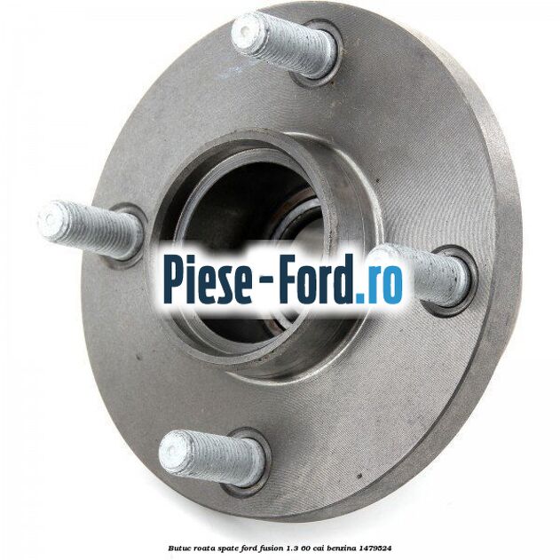 Butuc roata spate Ford Fusion 1.3 60 cai #031FF3CCC8