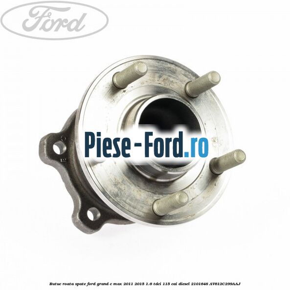 Butuc roata fata Ford Grand C-Max 2011-2015 1.6 TDCi 115 cai diesel