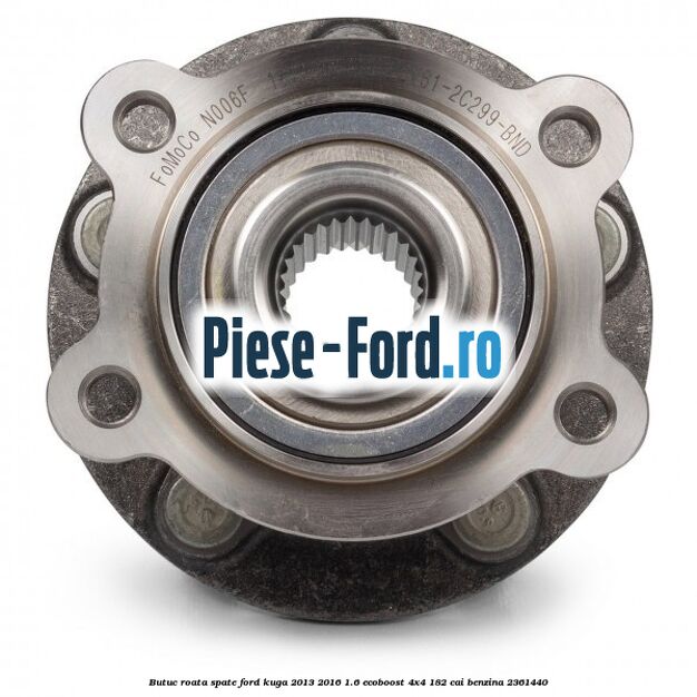 Butuc roata spate Ford Kuga 2013-2016 1.6 EcoBoost 4x4 182 cai benzina #5462A5FB57