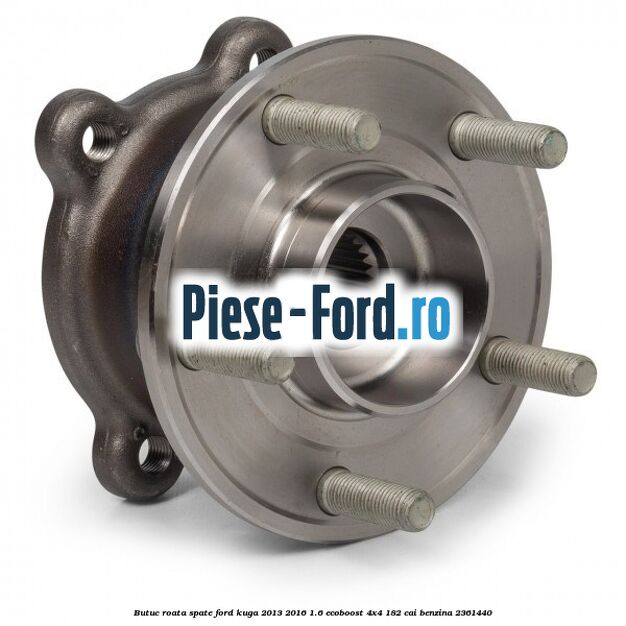 Butuc roata spate Ford Kuga 2013-2016 1.6 EcoBoost 4x4 182 cai benzina #5462A5FB57