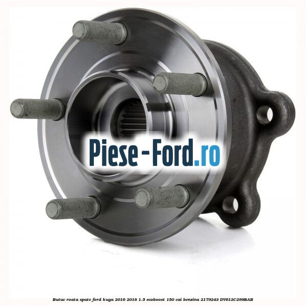 Butuc roata spate Ford Kuga 2016-2018 1.5 EcoBoost 150 cai benzina #6CB55CFBB9