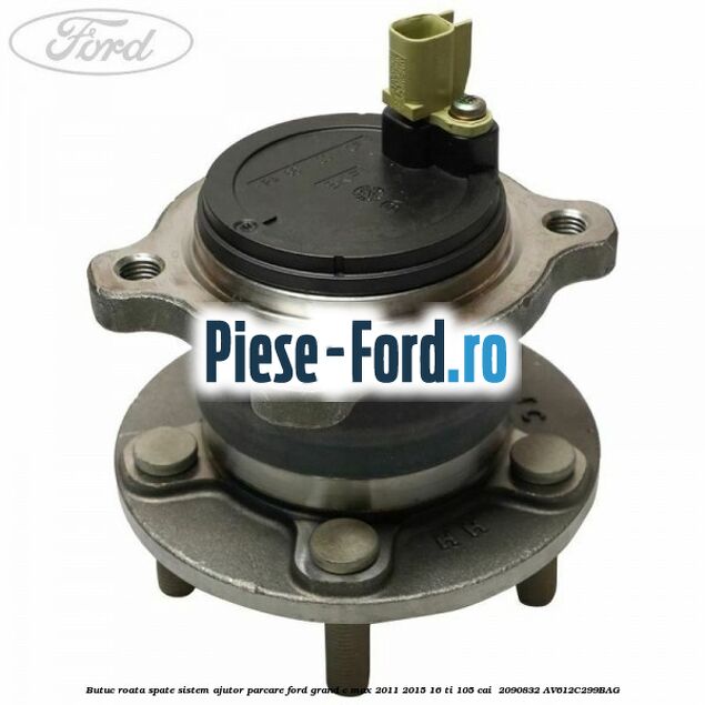 Butuc roata spate sistem ajutor parcare Ford Grand C-Max 2011-2015 1.6 Ti 105 cai #82ED51EB90