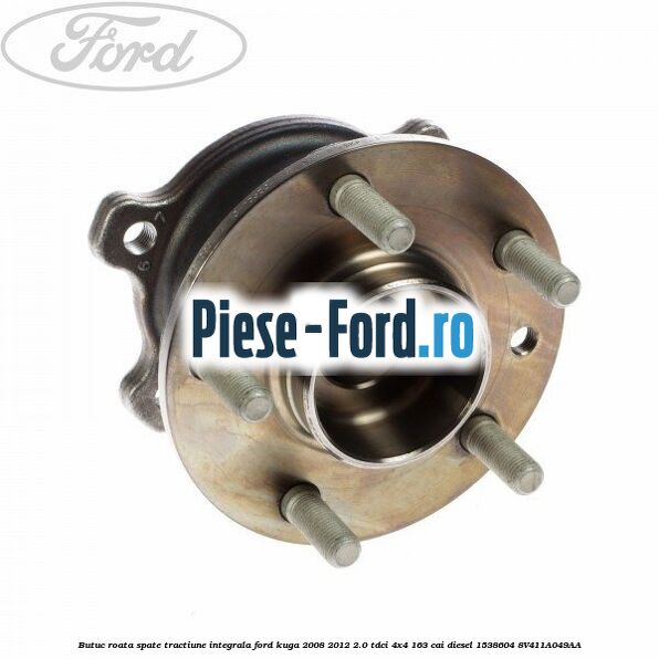 Butuc roata spate tractiune integrala Ford Kuga 2008-2012 2.0 TDCI 4x4 163 cai diesel #48B169E877