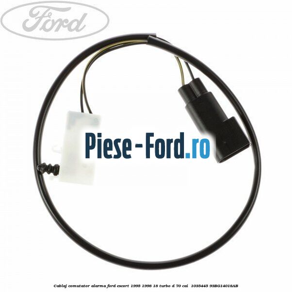 Cablaj comutator alarma Ford Escort 1995-1998 1.8 Turbo D 70 cai #EF8D2F6EBA