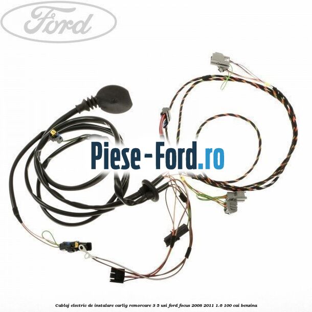 Cablaj electric de instalare carlig remorcare 3/5 usi Ford Focus 2008-2011 1.6 100 cai benzina