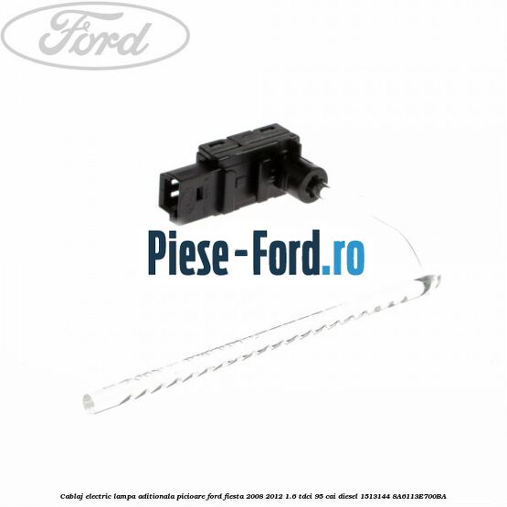 Cablaj electric lampa aditionala picioare Ford Fiesta 2008-2012 1.6 TDCi 95 cai diesel