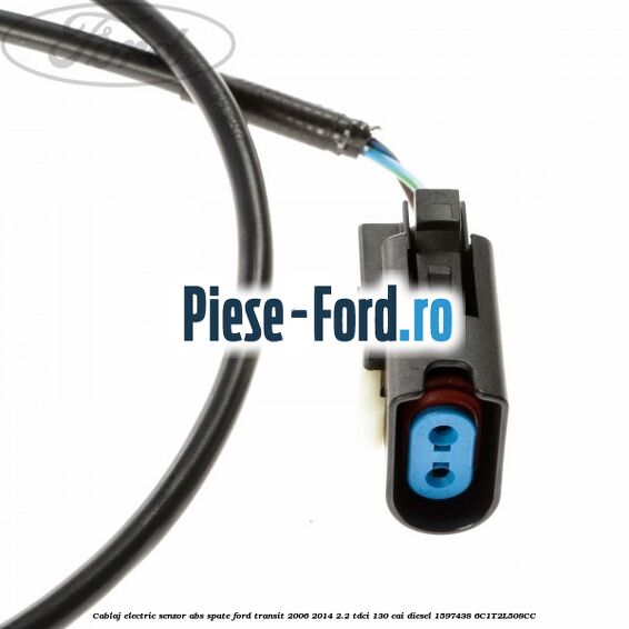 Cablaj electric senzor abs spate Ford Transit 2006-2014 2.2 TDCi 130 cai diesel #1176B400B0