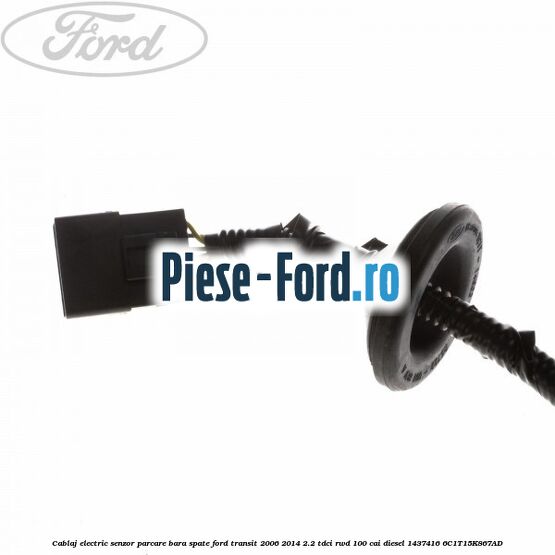 Cablaj electric senzor parcare bara spate Ford Transit 2006-2014 2.2 TDCi RWD 100 cai diesel