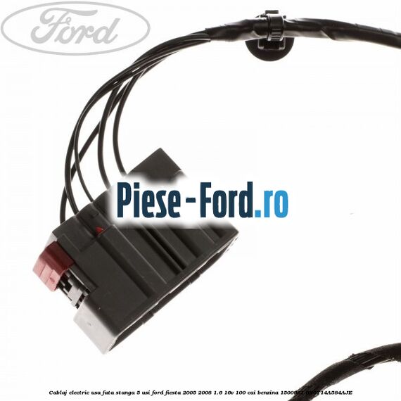 Cablaj electric usa fata stanga 5 usi Ford Fiesta 2005-2008 1.6 16V 100 cai benzina #F3A6244873