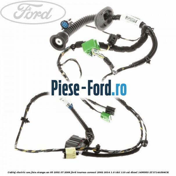Cablaj electric usa fata dreapta Ford Tourneo Connect 2002-2014 1.8 TDCi 110 cai diesel