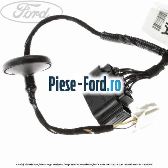 Cablaj electric usa fata stanga echipare lampi lumina avertizare Ford S-Max 2007-2014 2.0 145 cai benzina