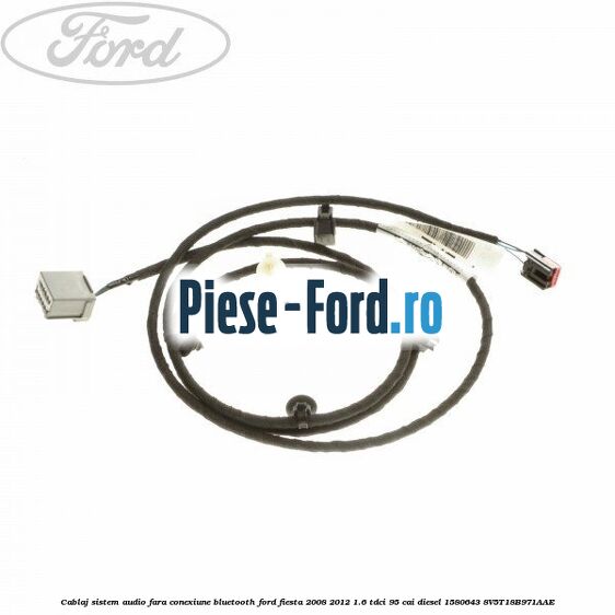 Cablaj sistem audio, fara conexiune bluetooth Ford Fiesta 2008-2012 1.6 TDCi 95 cai diesel