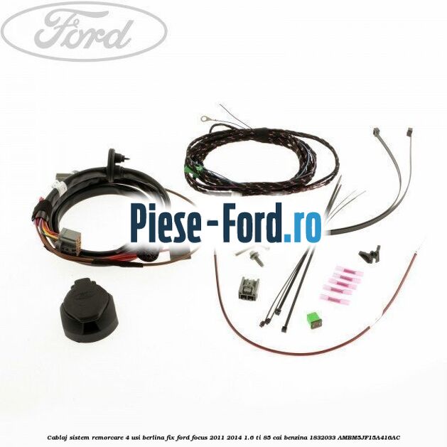 Cablaj sistem remorcare 4 usi berlina fix Ford Focus 2011-2014 1.6 Ti 85 cai benzina