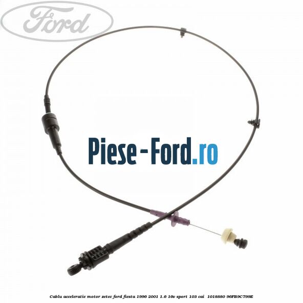 Cablu acceleratie motor Zetec Ford Fiesta 1996-2001 1.6 16V Sport 103 cai  #183148B37B