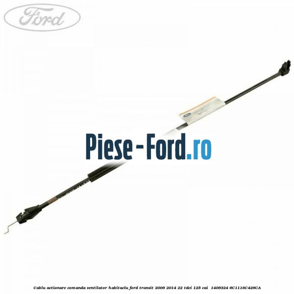 Cablu actionare comanda ventilator habitaclu Ford Transit 2006-2014 2.2 TDCi 125 cai #28E3E4E12A