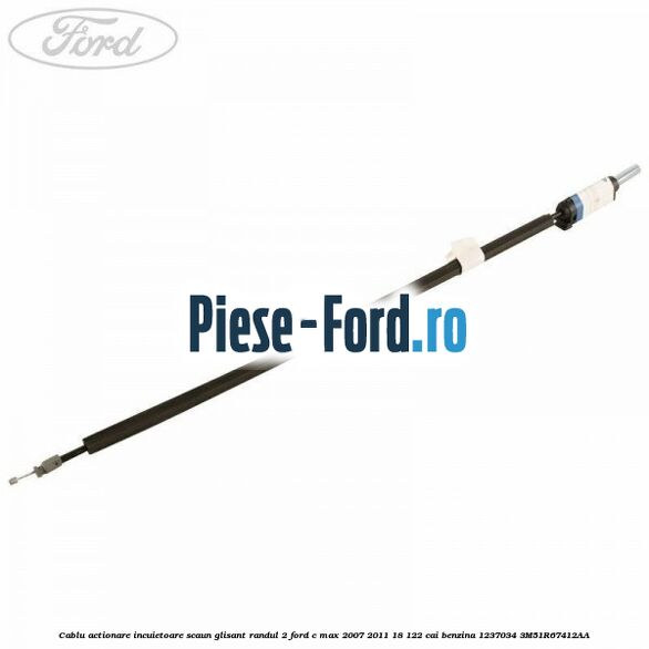 Cablu actionare incuietoare scaun glisant randul 2 Ford C-Max 2007-2011 1.8 122 cai #6D7B2983DD