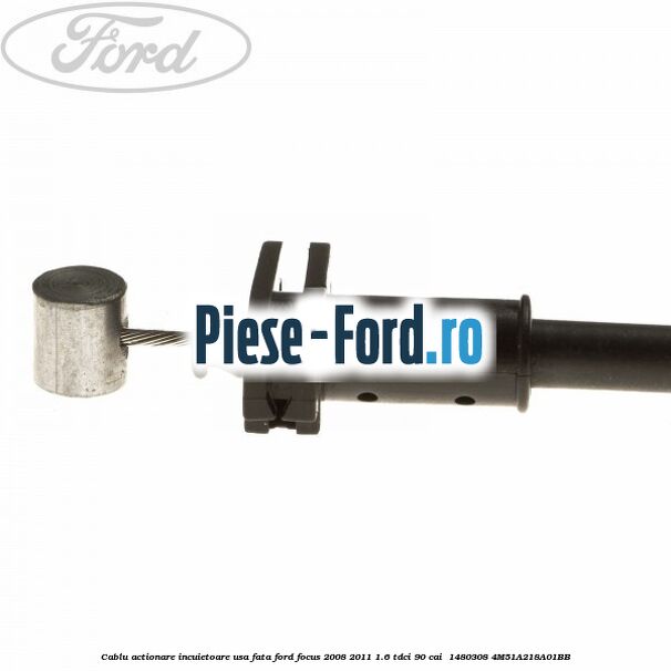 Cablu actionare incuietoare usa fata Ford Focus 2008-2011 1.6 TDCi 90 cai  #38F3547E49