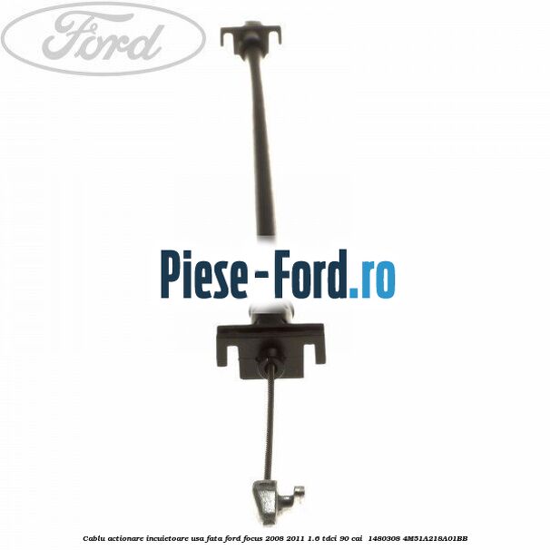 Cablu actionare incuietoare usa fata Ford Focus 2008-2011 1.6 TDCi 90 cai  #38F3547E49