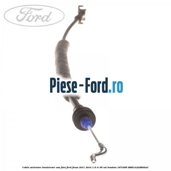 Cablu actionare incuietoare usa fata Ford Focus 2011-2014 1.6 Ti 85 cai benzina