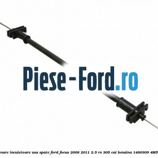 Cablu actionare incuietoare usa fata stanga 3 usi Ford Focus 2008-2011 2.5 RS 305 cai benzina