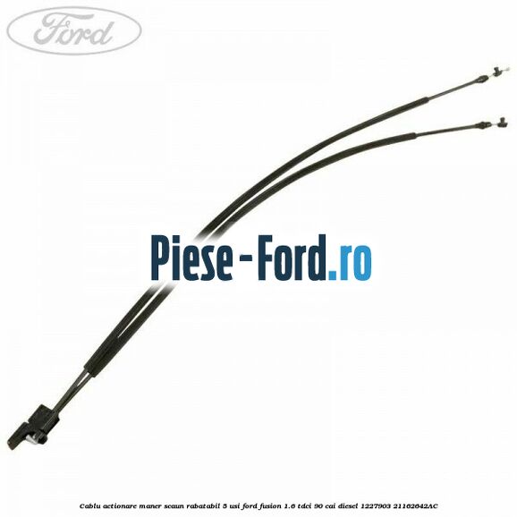 Cablu actionare incuietoare usa spate stanga Ford Fusion 1.6 TDCi 90 cai diesel