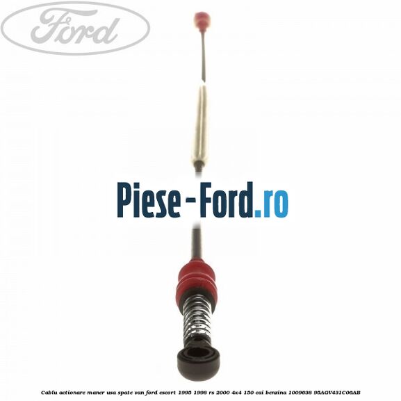 Cablu actionare maner usa spate VAN Ford Escort 1995-1998 RS 2000 4x4 150 cai #4E3843F976