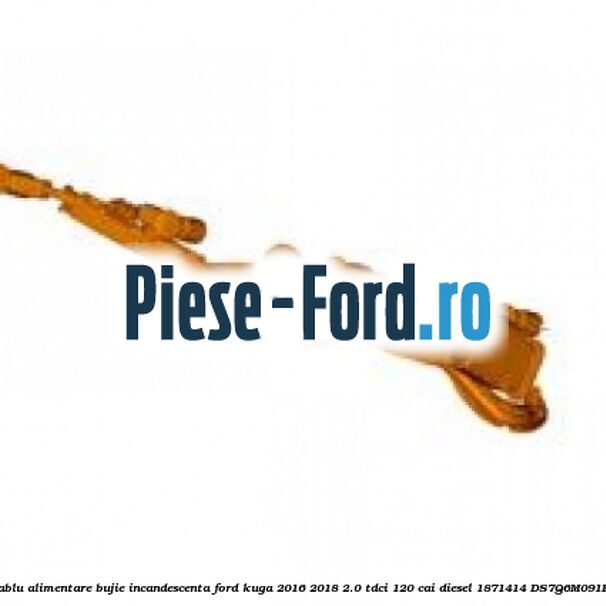 Cablu alimentare bujie incandescenta Ford Kuga 2016-2018 2.0 TDCi 120 cai diesel
