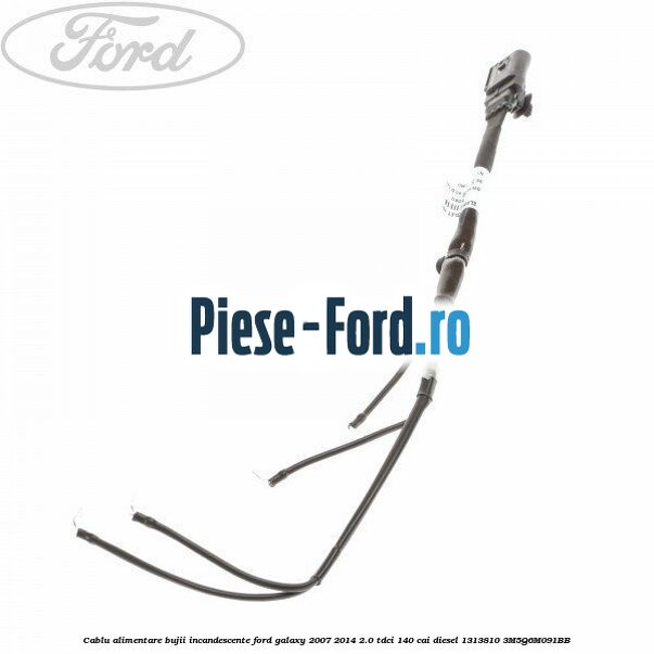 Cablu alimentare bujii incandescente Ford Galaxy 2007-2014 2.0 TDCi 140 cai diesel