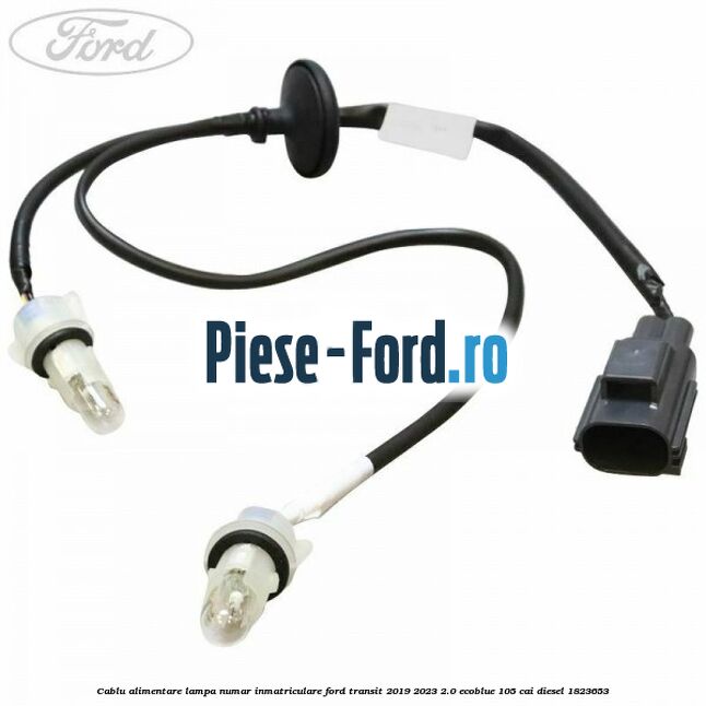 Cablu alimentare lampa numar inmatriculare Ford Transit 2019-2023 2.0 EcoBlue 105 cai #A697B0D2D9