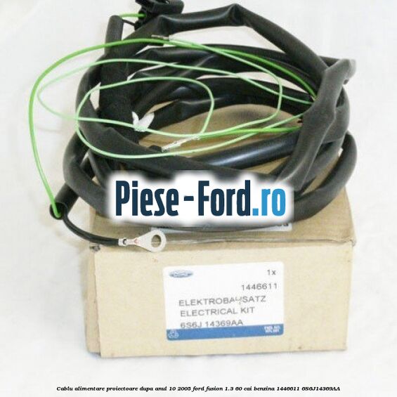 Cablu alimentare proiectoare dupa anul 10/2005 Ford Fusion 1.3 60 cai benzina