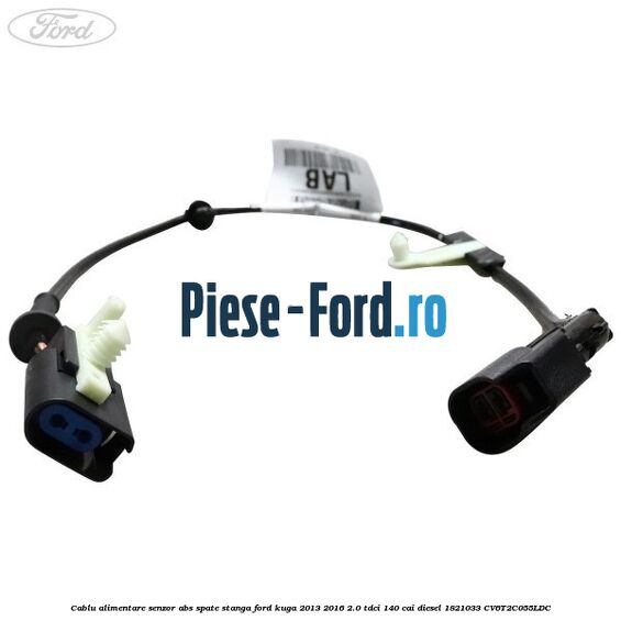 Cablu alimentare senzor abs spate stanga Ford Kuga 2013-2016 2.0 TDCi 140 cai diesel