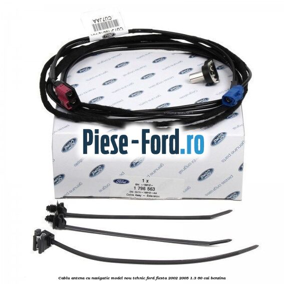 Cablu antena cu navigatie model nou tehnic Ford Fiesta 2002-2005 1.3 60 cai benzina
