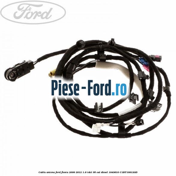 Cablu antena Ford Fiesta 2008-2012 1.6 TDCi 95 cai diesel