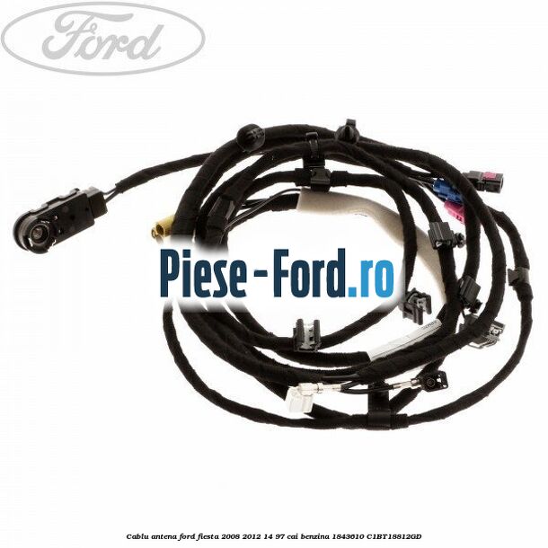 Cablu antena Ford Fiesta 2008-2012 1.4 97 cai #24A22C1B27