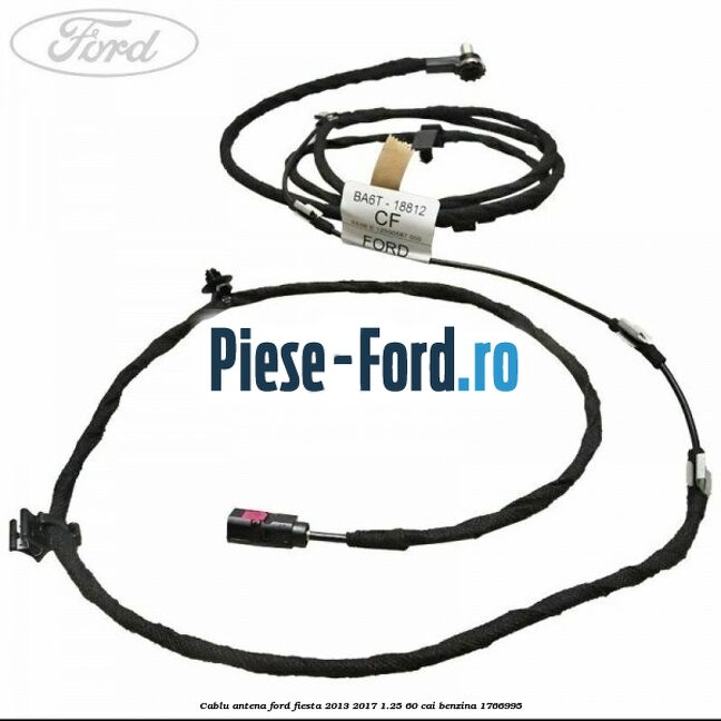 Cablu antena Ford Fiesta 2013-2017 1.25 60 cai benzina #1044A31A07