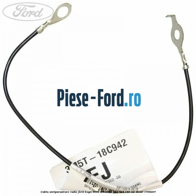 Cablu antiparazitare radio Ford Kuga 2008-2012 2.0 TDCI 4x4 163 cai diesel #D8BFA268F8
