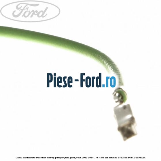 Cablu dezactivare indicator airbag pasager PADI Ford Focus 2011-2014 1.6 Ti 85 cai benzina