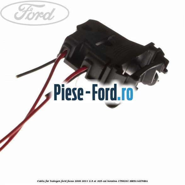 Cablu far halogen Ford Focus 2008-2011 2.5 ST 225 cai benzina #98F942D27D