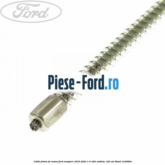 Cablu frana de mana Ford EcoSport 2019-2023 1.5 TDCi EcoBlue 125 cai diesel #88FBEC001B