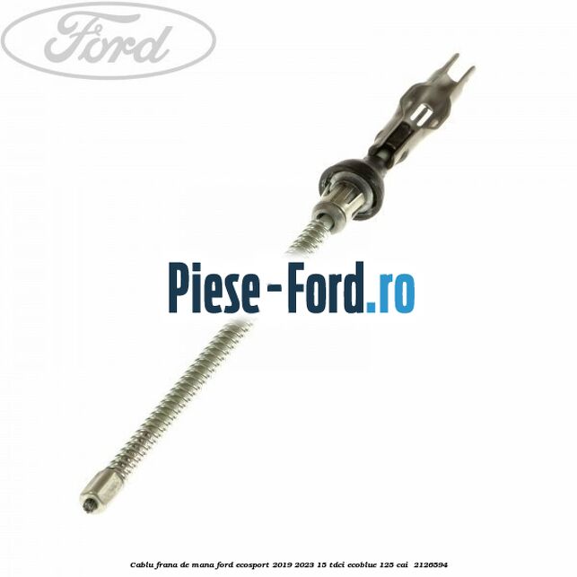 Cablu frana de mana Ford EcoSport 2019-2023 1.5 TDCi EcoBlue 125 cai #88FBEC001B
