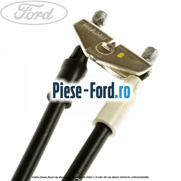 Cablu frana final tip disc Ford C-Max 2016-2020 1.5 TDCi 95 cai diesel #E78A71934B