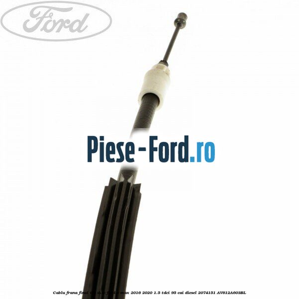 Cablu frana final tip disc Ford C-Max 2016-2020 1.5 TDCi 95 cai diesel #E78A71934B