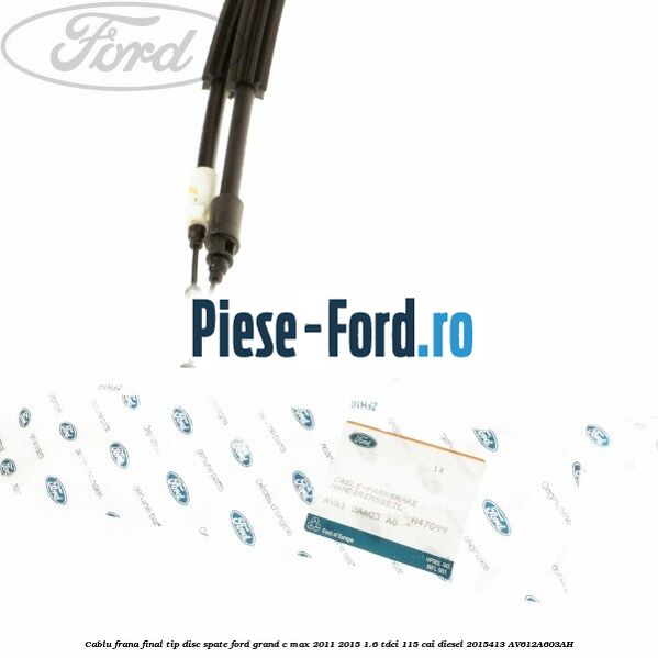 Cablu frana fata central tip maneta scurta Ford Grand C-Max 2011-2015 1.6 TDCi 115 cai diesel
