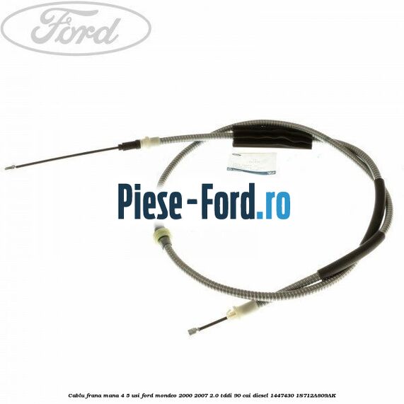 Cablu frana mana 4/5 usi Ford Mondeo 2000-2007 2.0 TDDI 90 cai diesel #F7563558F2