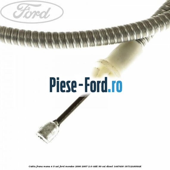 Cablu frana mana 4/5 usi Ford Mondeo 2000-2007 2.0 TDDI 90 cai diesel #F7563558F2